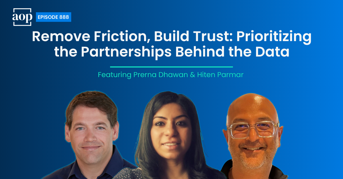 Remove Friction, Build Trust: Prioritizing the Partnerships Behind the Data