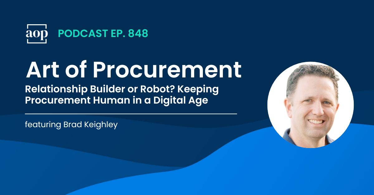 Relationship Builder or Robot? Keeping Procurement Human in a Digital Age