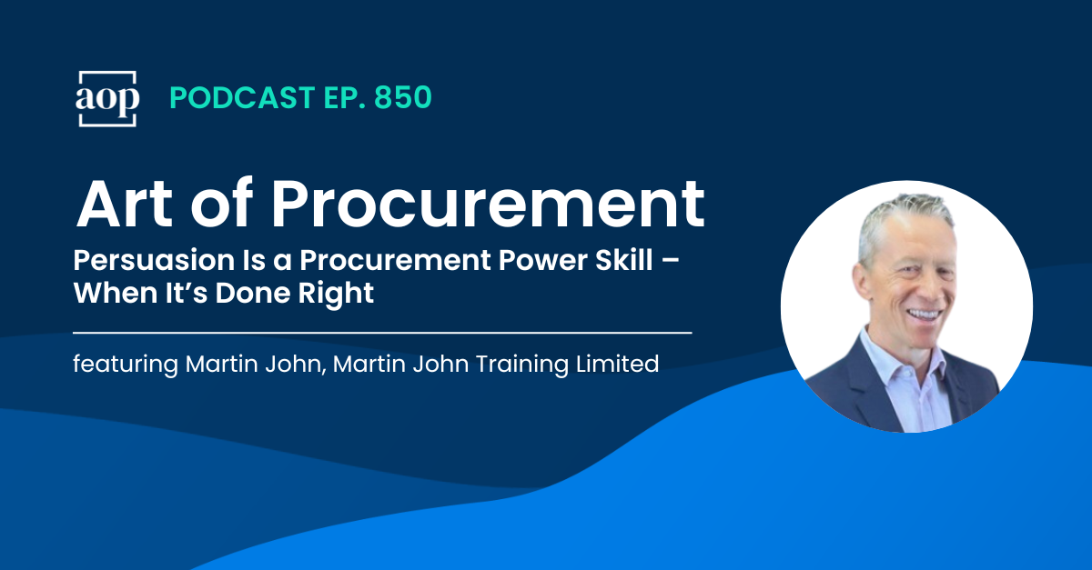 Persuasion Is a Procurement Power Skill – When It’s Done Right