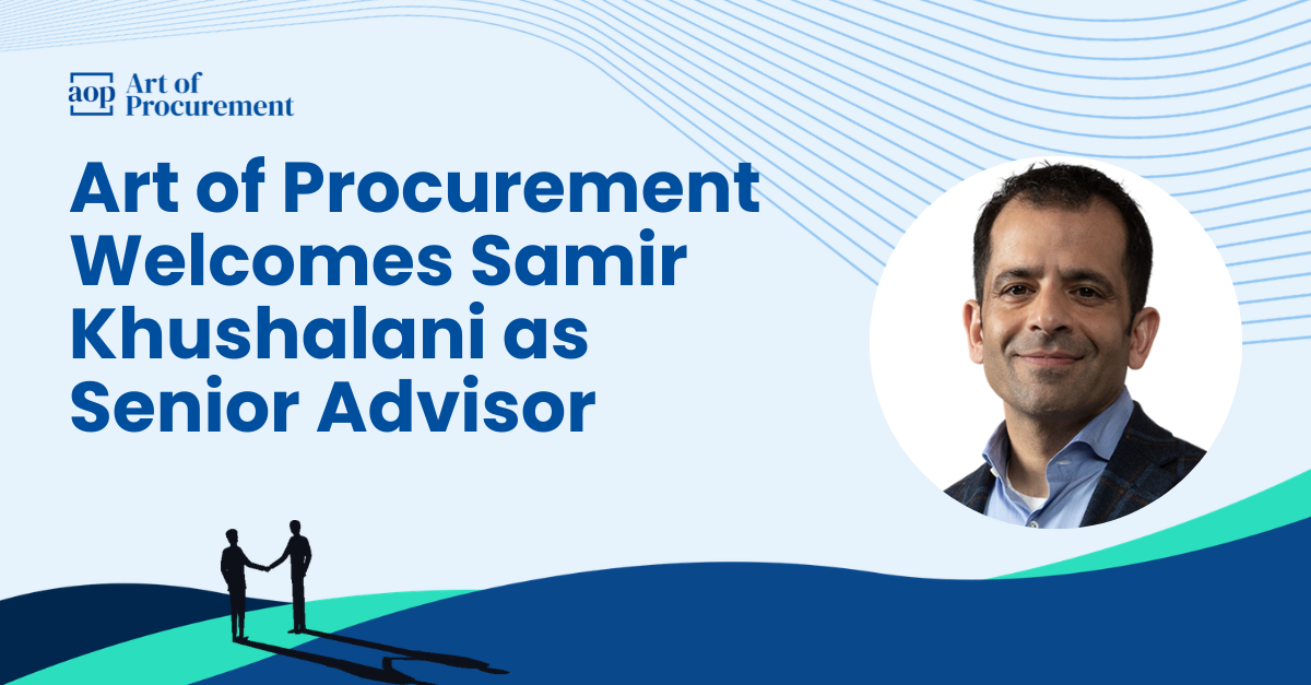 Art of Procurement Welcomes Samir Khushalani as Senior Advisor