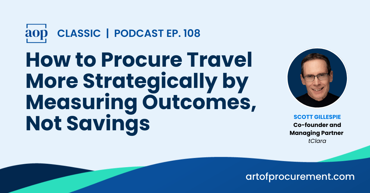 How to Procure Travel More Strategically by Measuring Outcomes, Not Savings