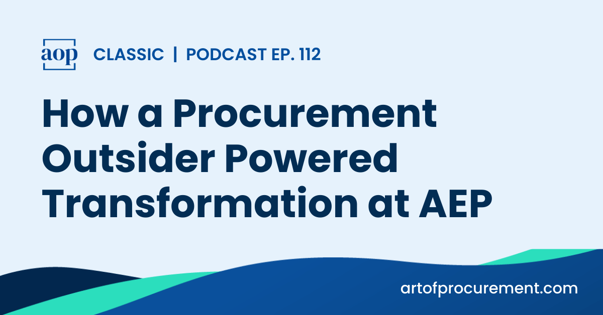 How a Procurement Outsider Powered Transformation at AEP