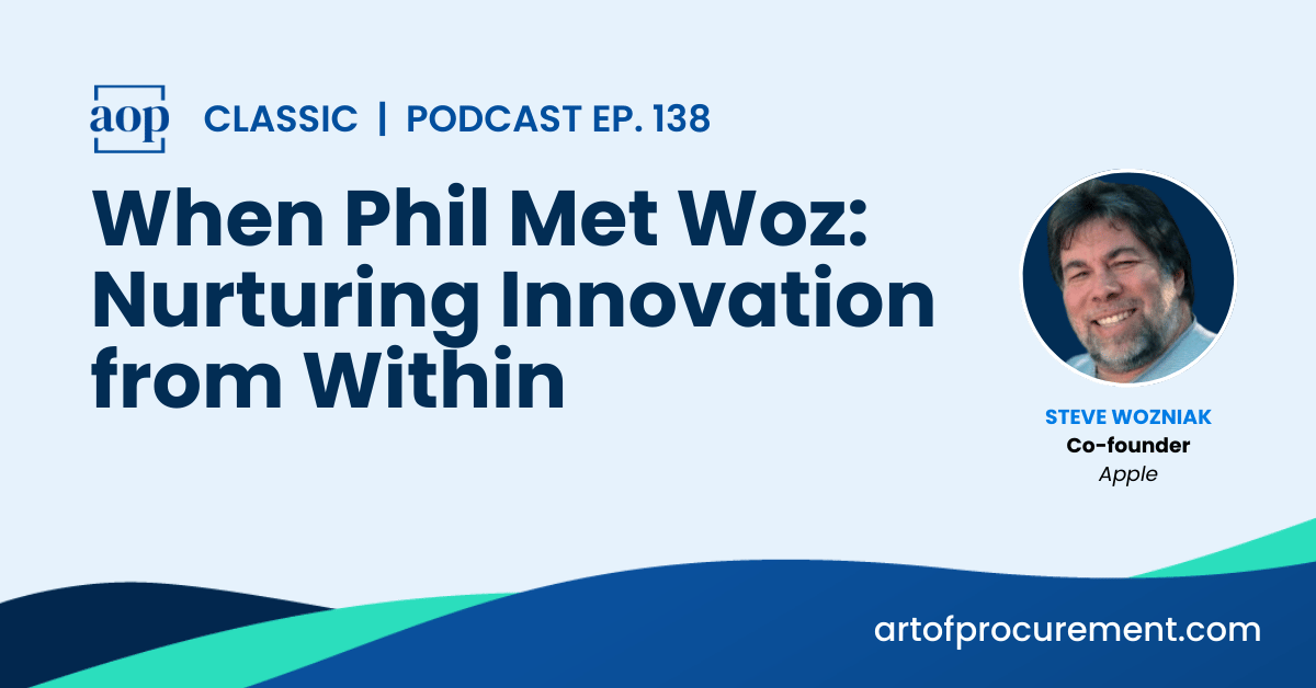 When Phil Met Woz: Nurturing Innovation from Within w/ Steve Wozniak