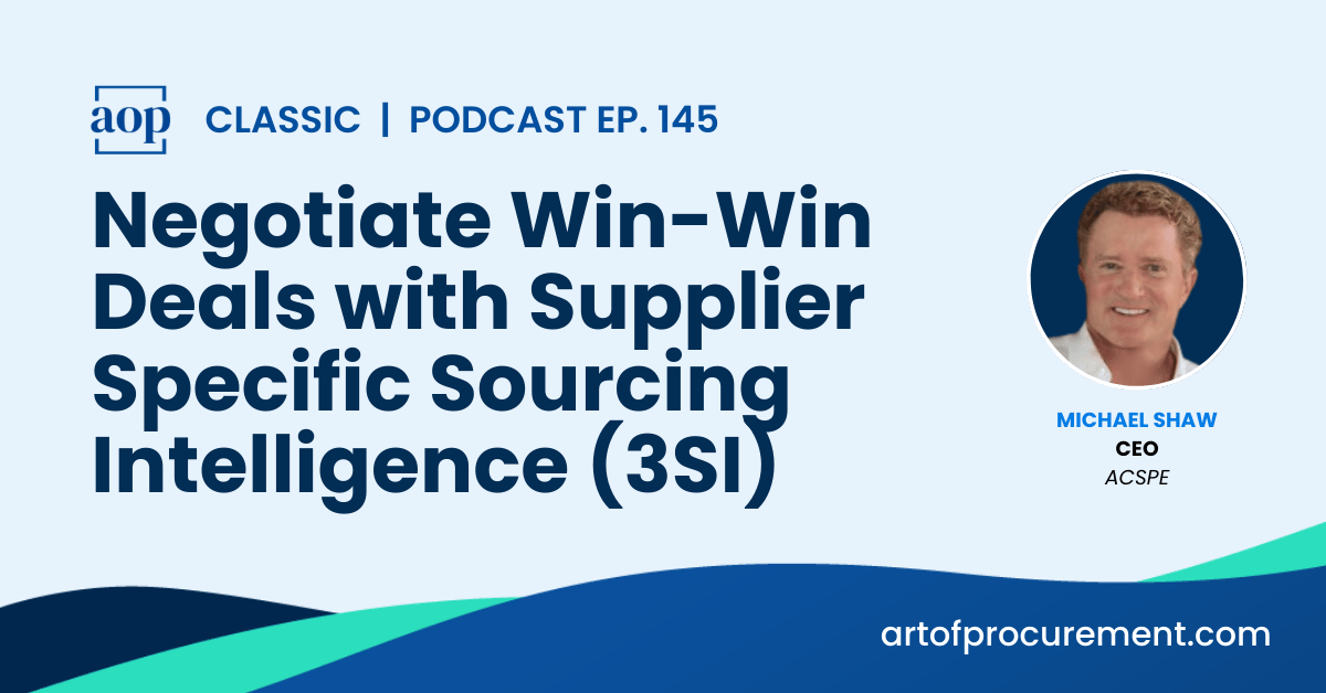 Negotiate Win-Win Deals with Supplier Specific Sourcing Intelligence (3SI)