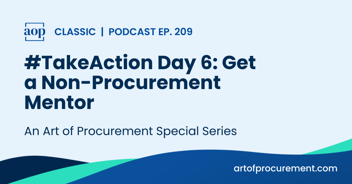 #TakeAction Day 6: Get a Non-Procurement Mentor