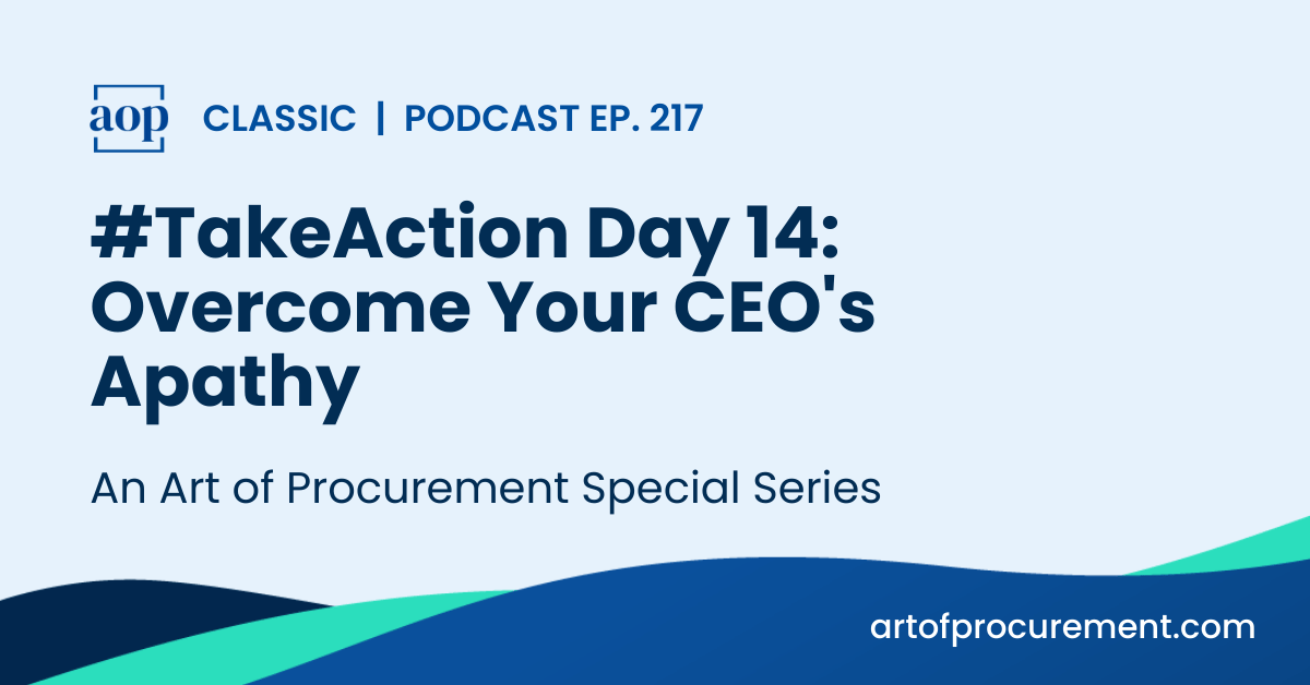 #TakeAction Day 14: Overcome Your CEO’s Apathy