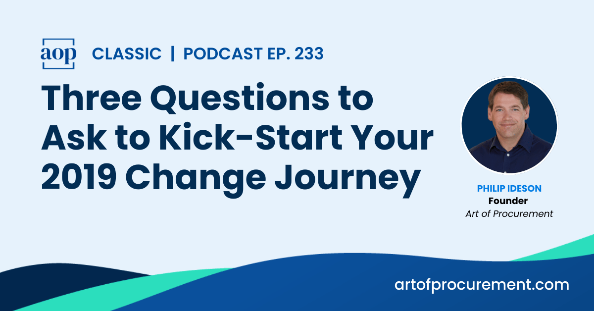 Three Questions to Ask to Kick-Start Your 2019 Change Journey