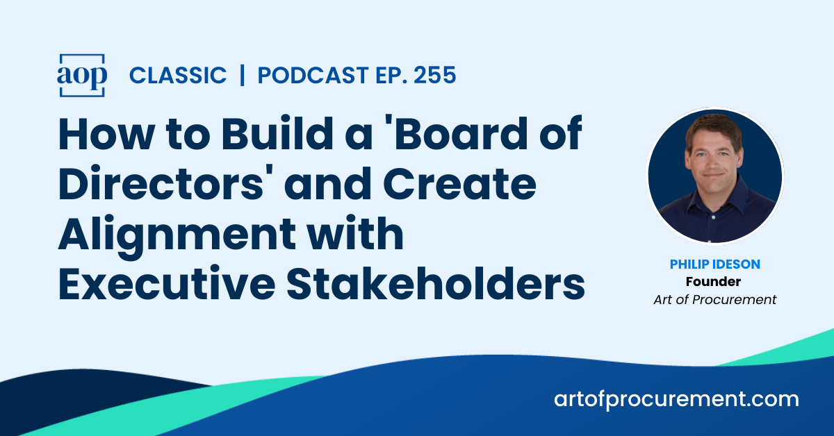 How to Build a “Board of Directors” and Create Alignment with Executive Stakeholders