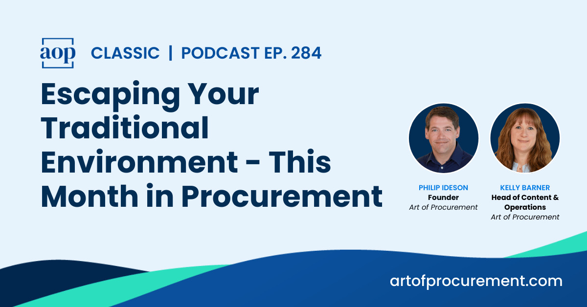 Escaping Your Traditional Environment – This Month in Procurement