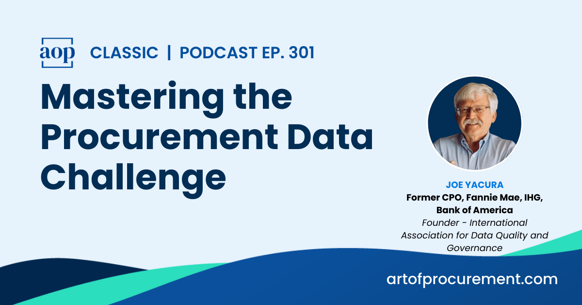 Mastering the Procurement Data Challenge w/ Joe Yacura