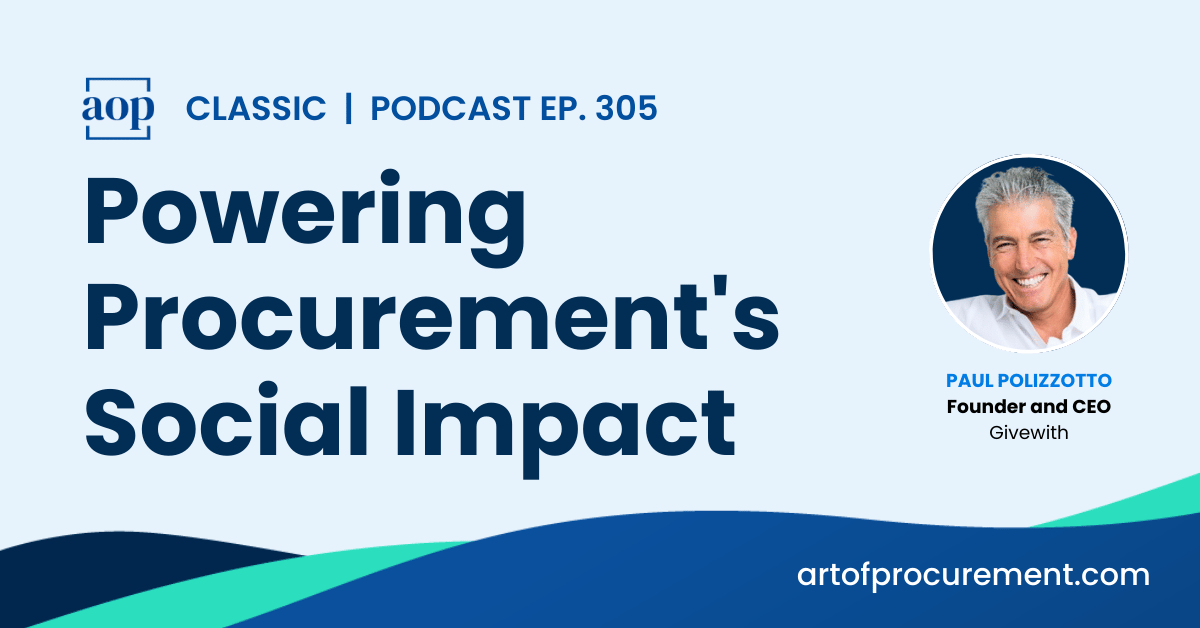 Powering Procurement’s Social Impact w/ Paul Polizzotto