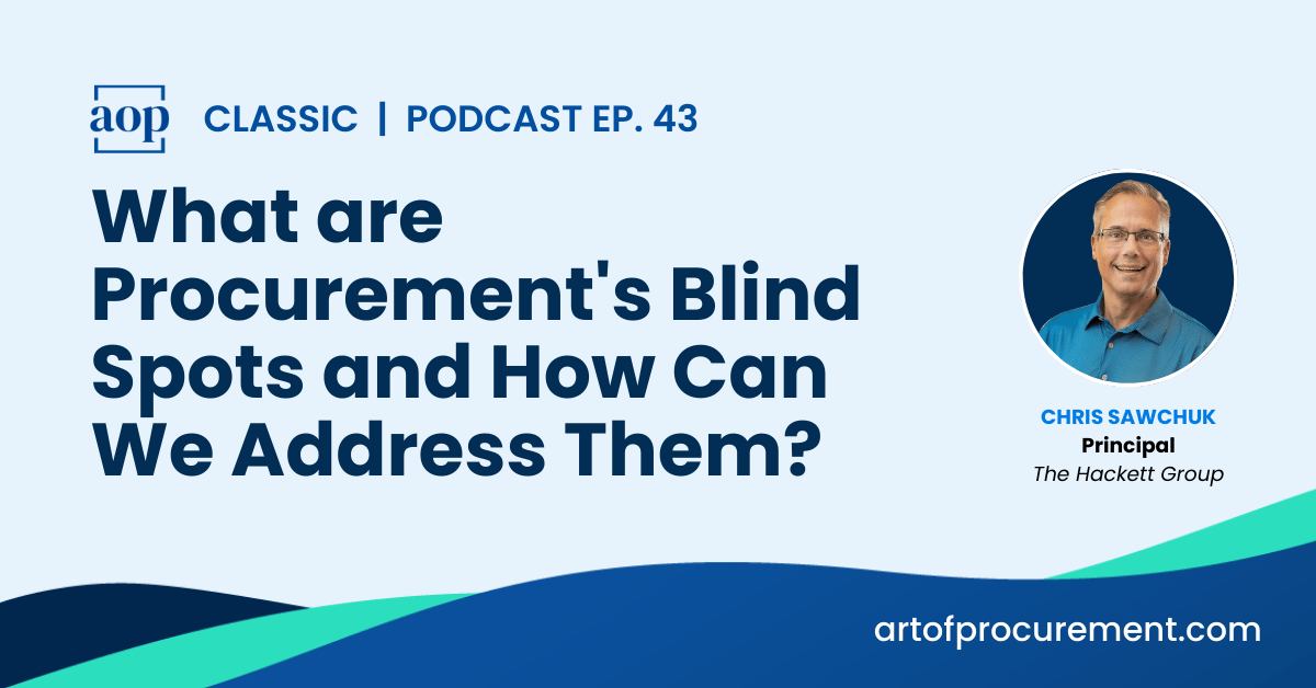 What are Procurement’s Blind Spots and How Can We Address Them?