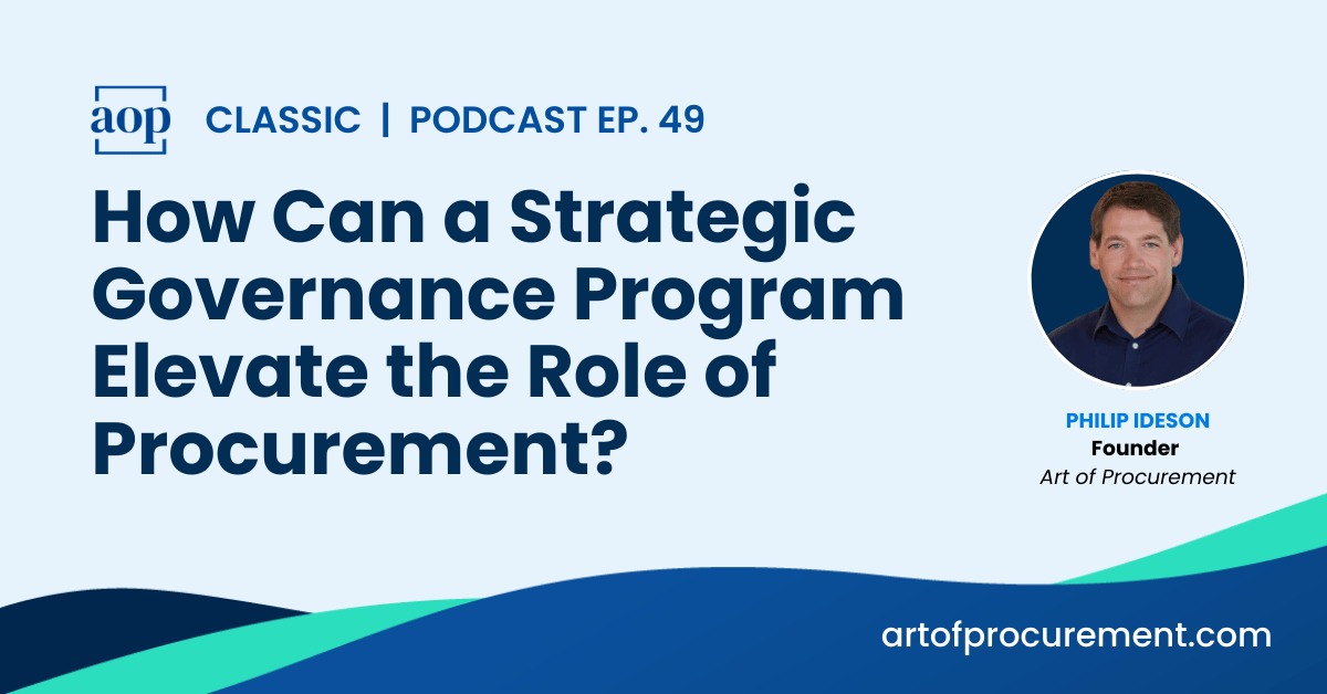 How Can a Strategic Governance Program Elevate the Role of Procurement?