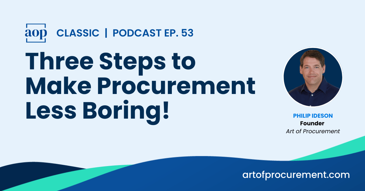 Three Steps to Make Procurement Less Boring!