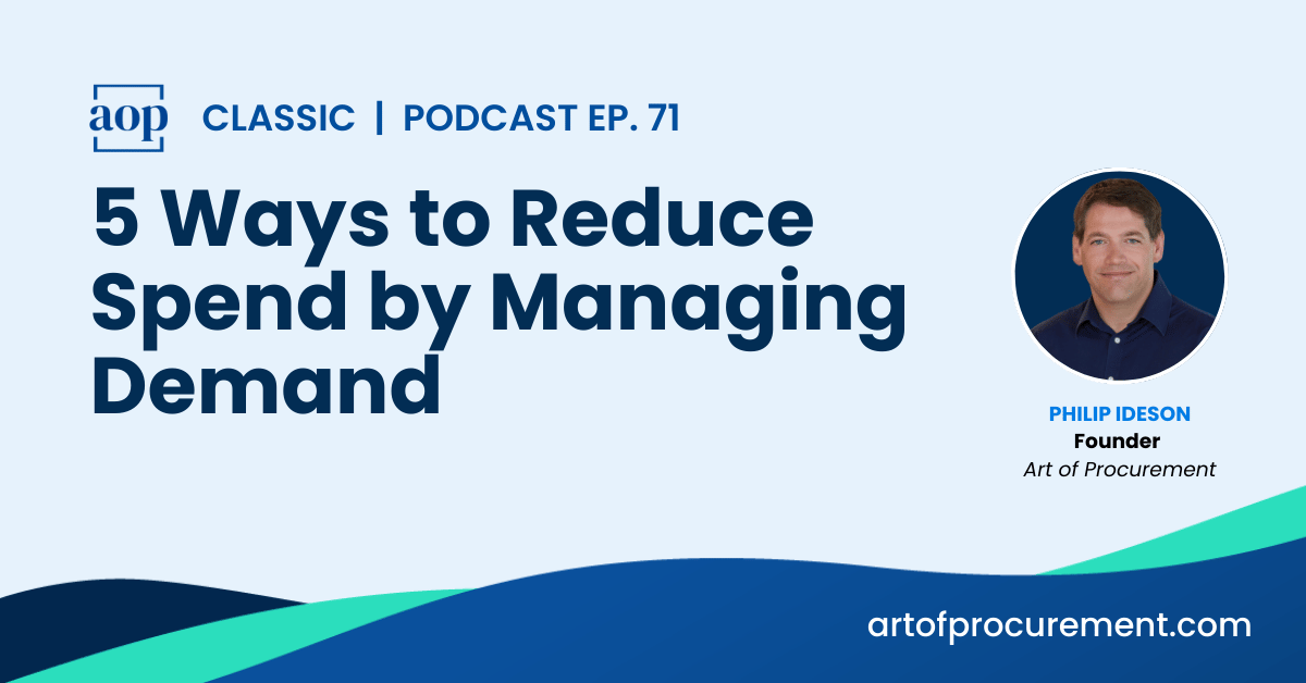 5 Ways to Reduce Spend by Managing Demand