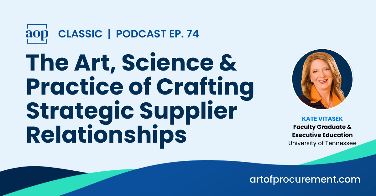 The Art, Science, and Practice of Crafting Strategic Supplier Relationships