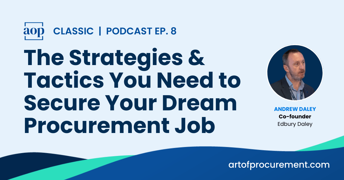 The Strategies & Tactics You Need to Secure Your Dream Procurement Job