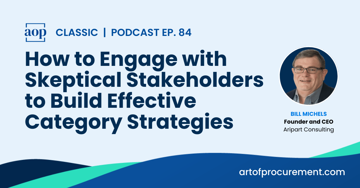 How to Engage with Skeptical Stakeholders to Build Effective Category Strategies