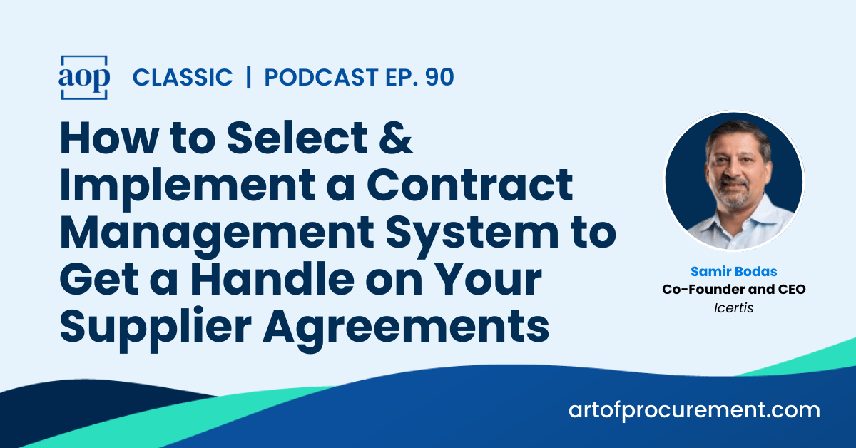 How to Select & Implement a Contract Management System to Get a Handle on Your Supplier Agreements