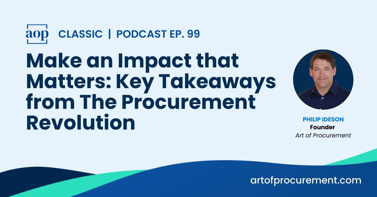 Make an Impact that Matters: Key Takeaways from The Procurement Revolution