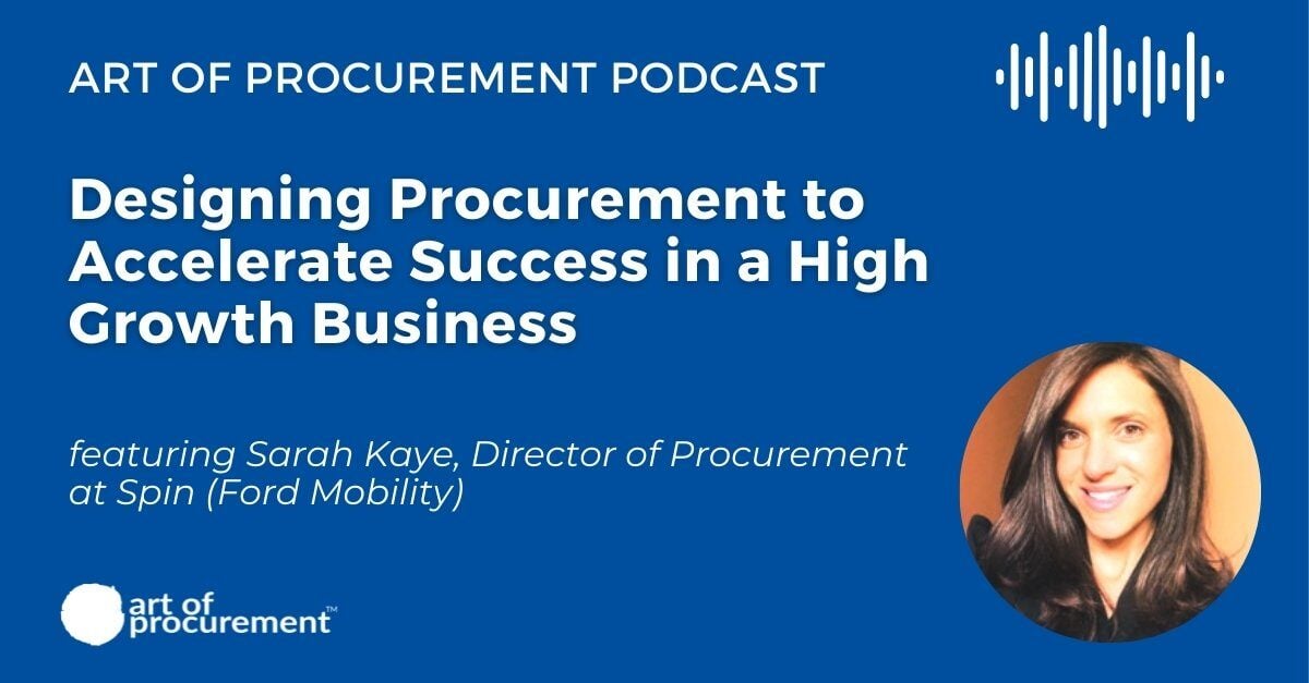 Designing Procurement to Accelerate Success in a High Growth Business