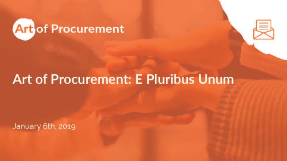 Art of Procurement: E Pluribus Unum