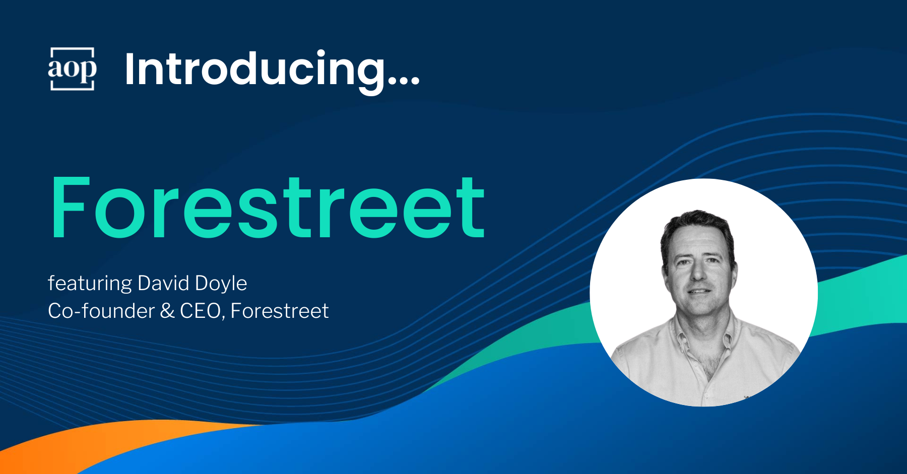 AOP Introducing… Forestreet