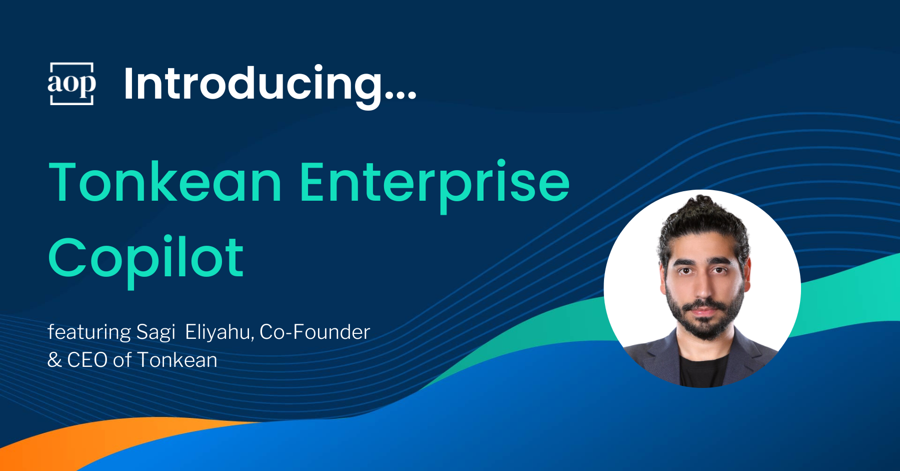 AOP Introducing… Tonkean Enterprise Copilot