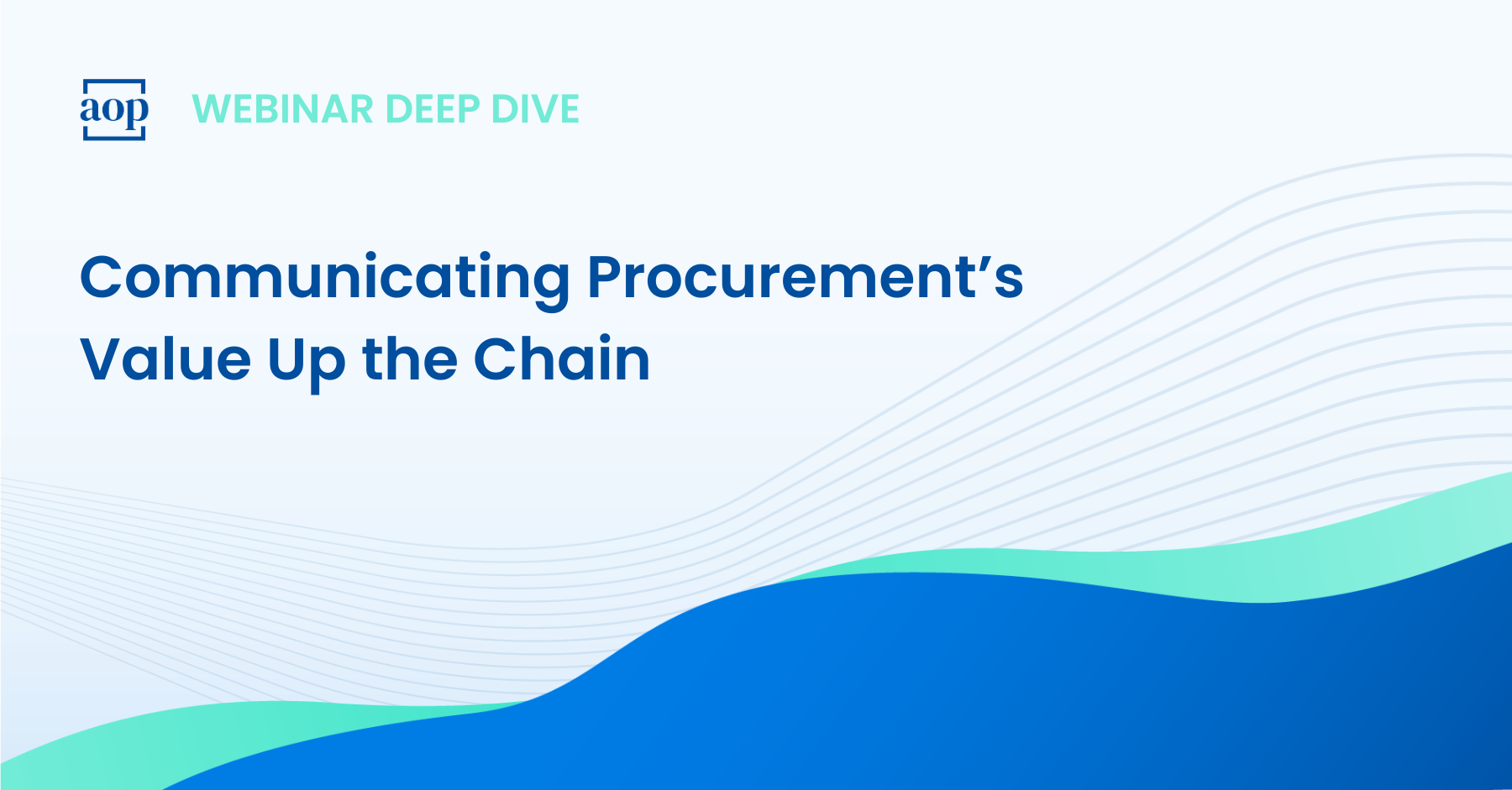 Communicating Procurement’s Value Up the Chain