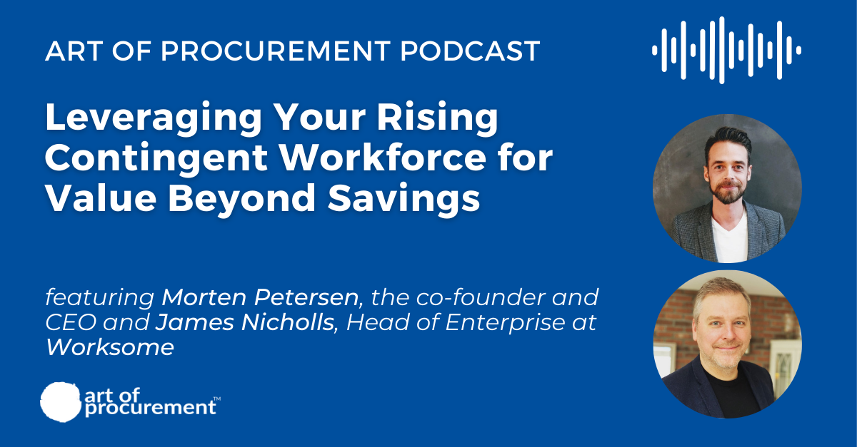 Leveraging Your Rising Contingent Workforce for Value Beyond Savings