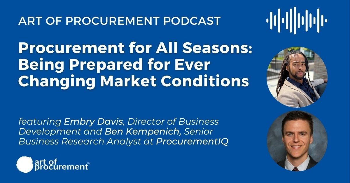 Procurement for All Seasons: Being Prepared for Ever Changing Market Conditions