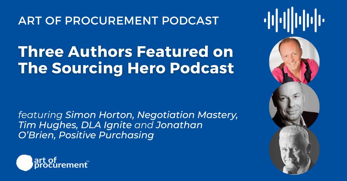 Three Authors Featured on The Sourcing Hero Podcast