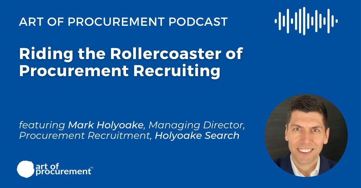 Riding the Rollercoaster of Procurement Recruiting