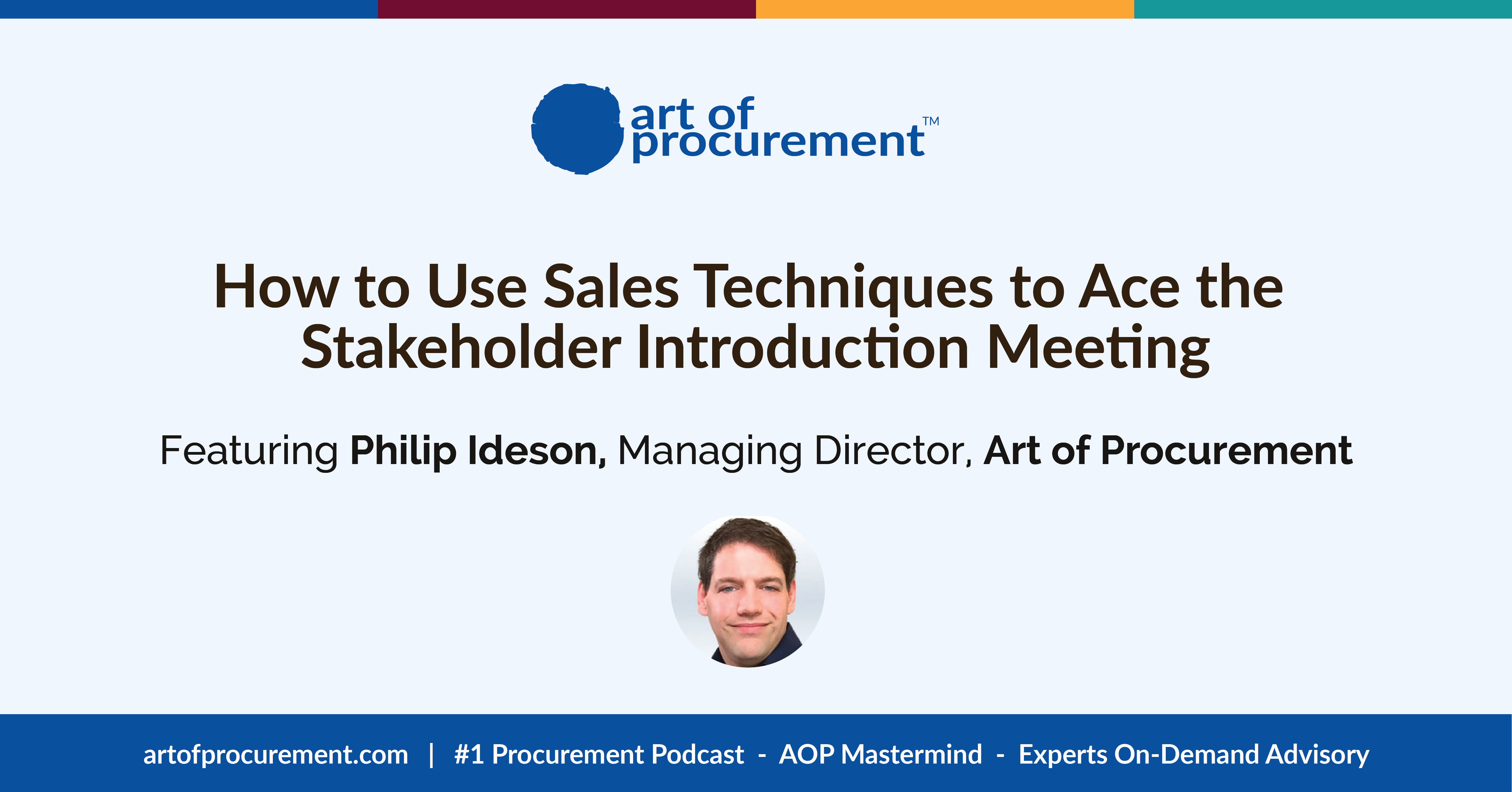 How to Use Sales Techniques to Ace the Stakeholder Introduction Meeting