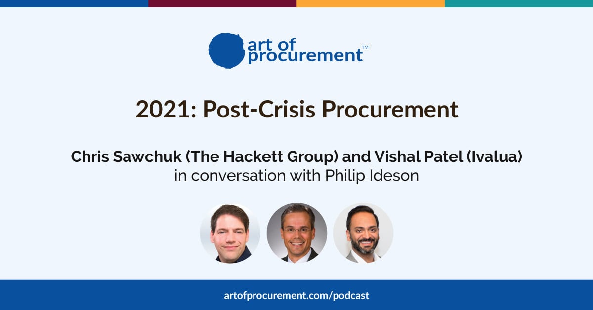 2021: Post-Crisis Procurement w/ Chris Sawchuk and Vishal Patel