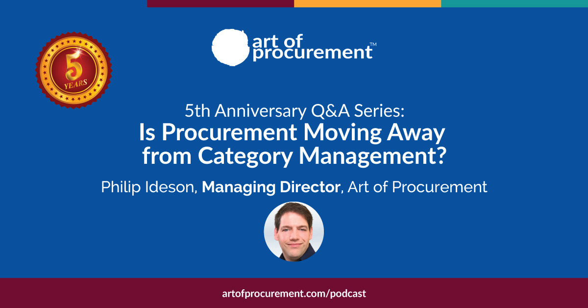 Q&A Series – Is Procurement Moving Away from Category Management?