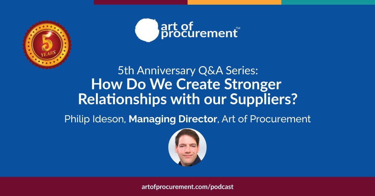 Q&A Series – How Do We Create Stronger Relationships with our Suppliers?