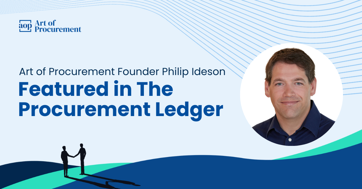 Art of Procurement Founder Philip Ideson Featured in The Procurement Ledger