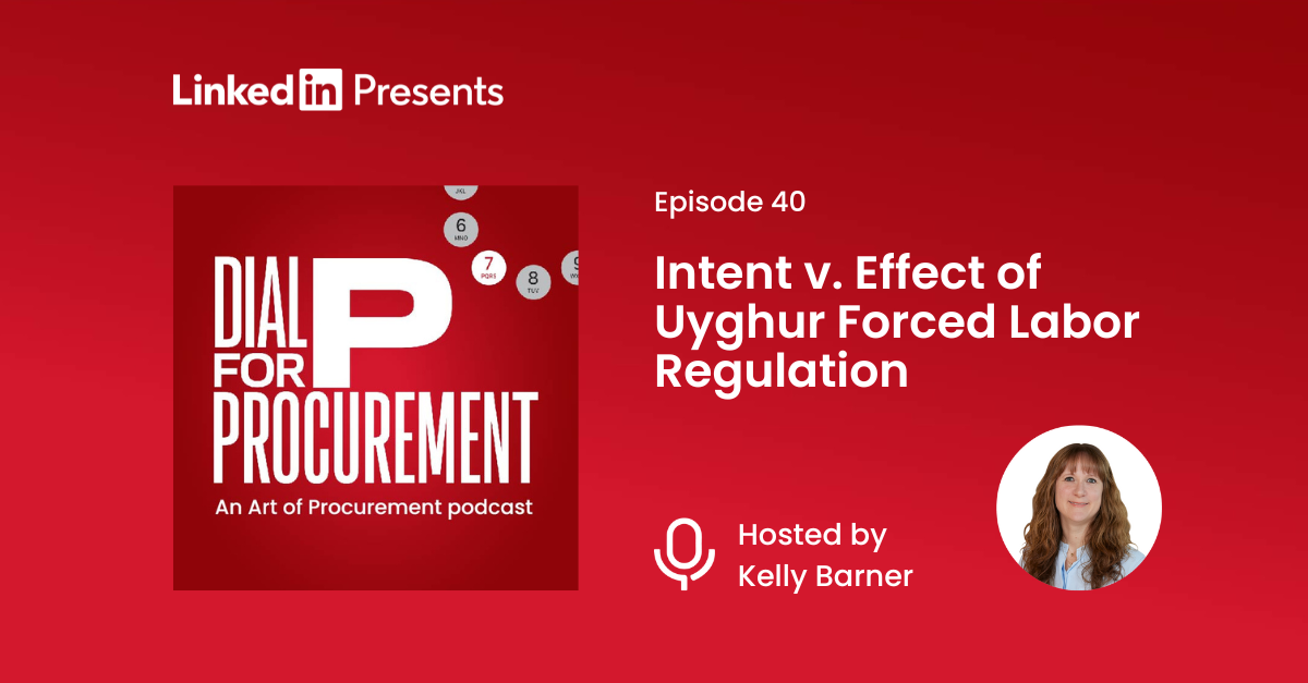 Intent v. Effect of Uyghur Forced Labor Regulation