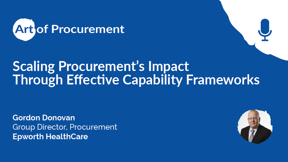 Scaling Procurement’s Impact Through Effective Capability Frameworks