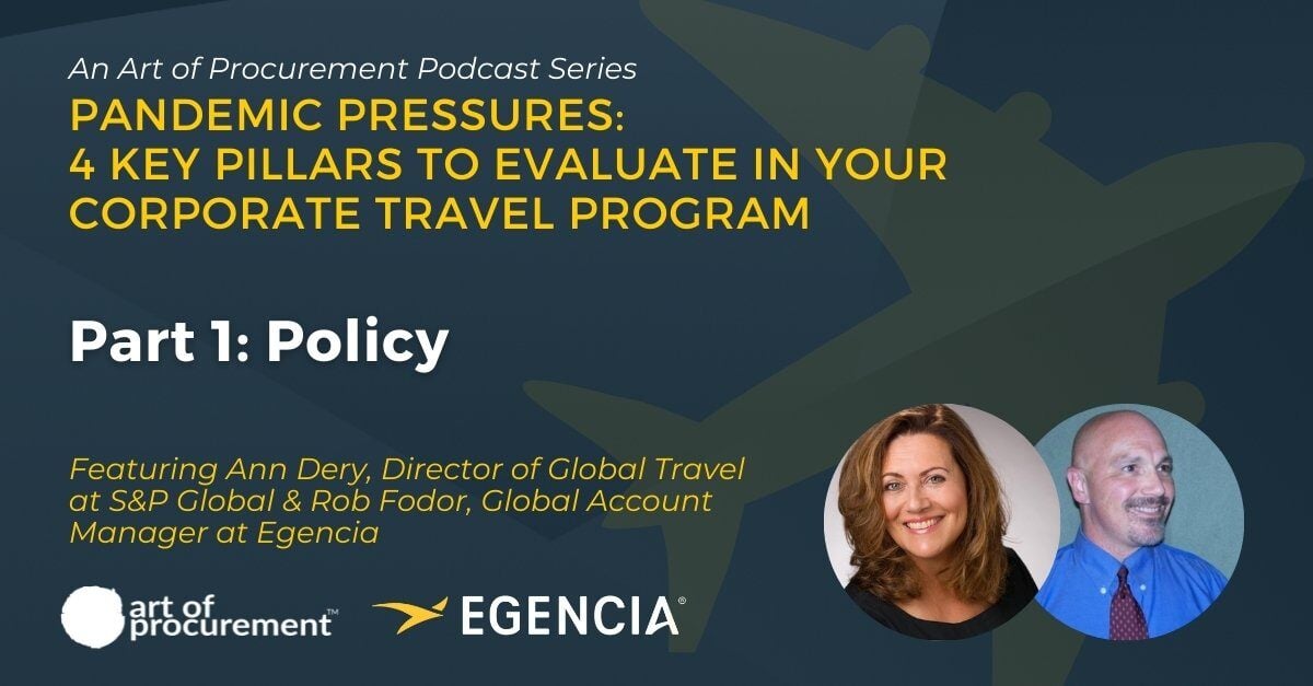 Pandemic Pressures: 4 Key Pillars to Evaluate in Your Corporate Travel Program – Part 1: Policy