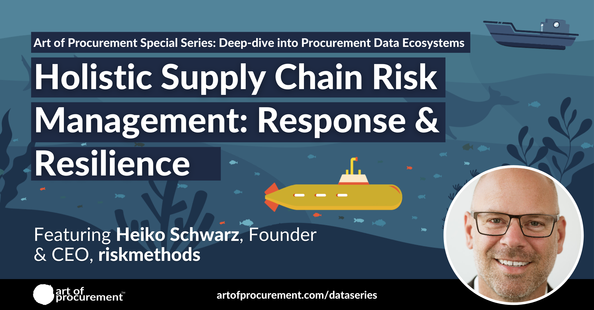 Data Series: Holistic Supply Chain Risk Management: Response & Resilience