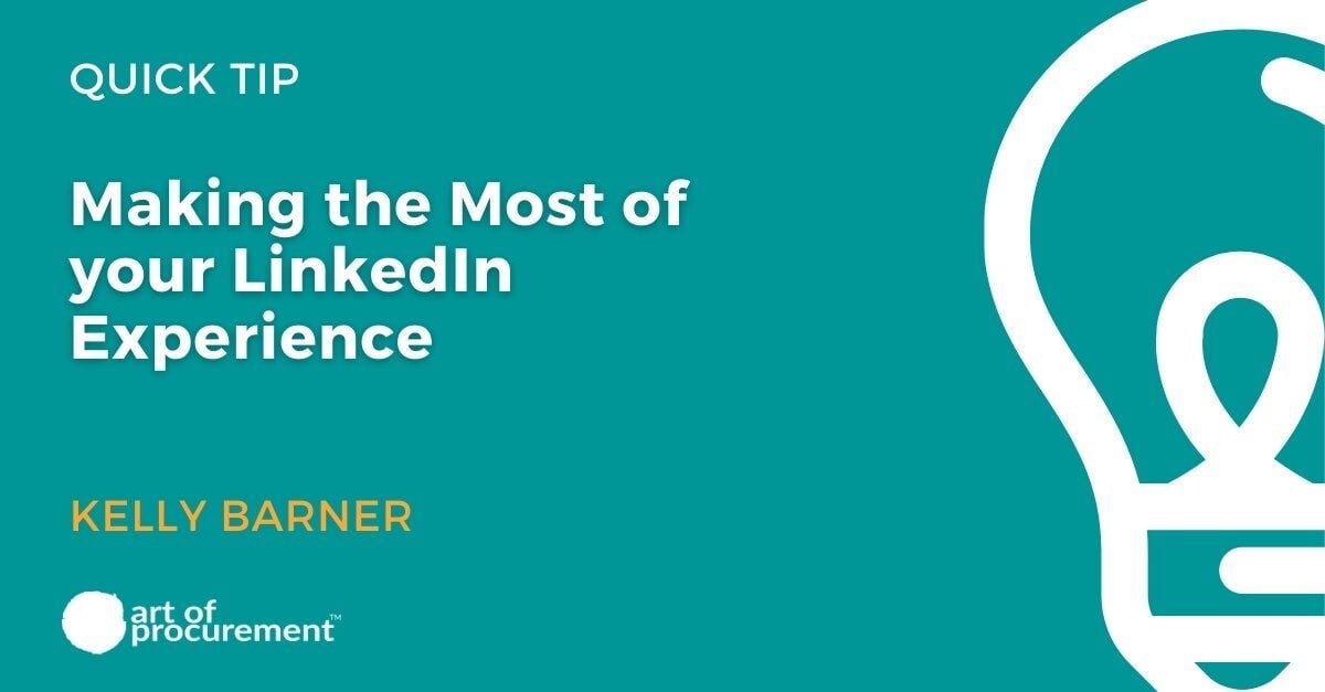 Making the Most of your LinkedIn Experience