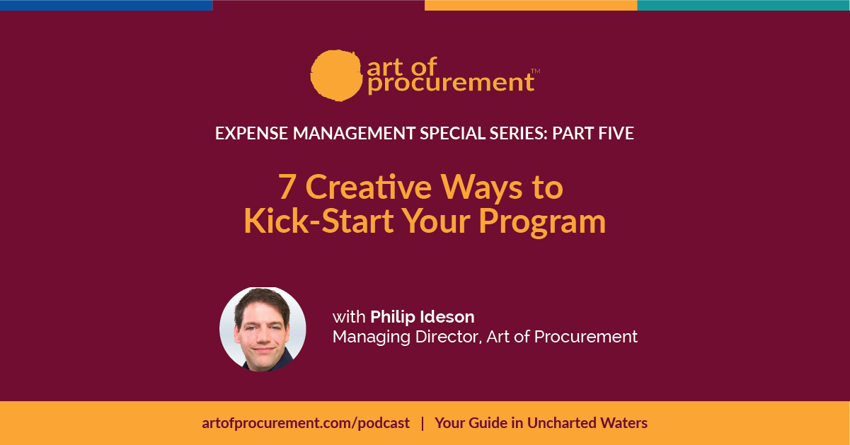 7 Creative Ways to Kick-Start Your Expense Management Program