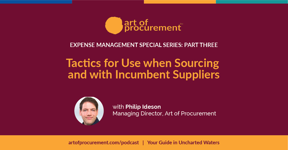 Expense Management Tactics for Use when Sourcing and with Incumbent Suppliers