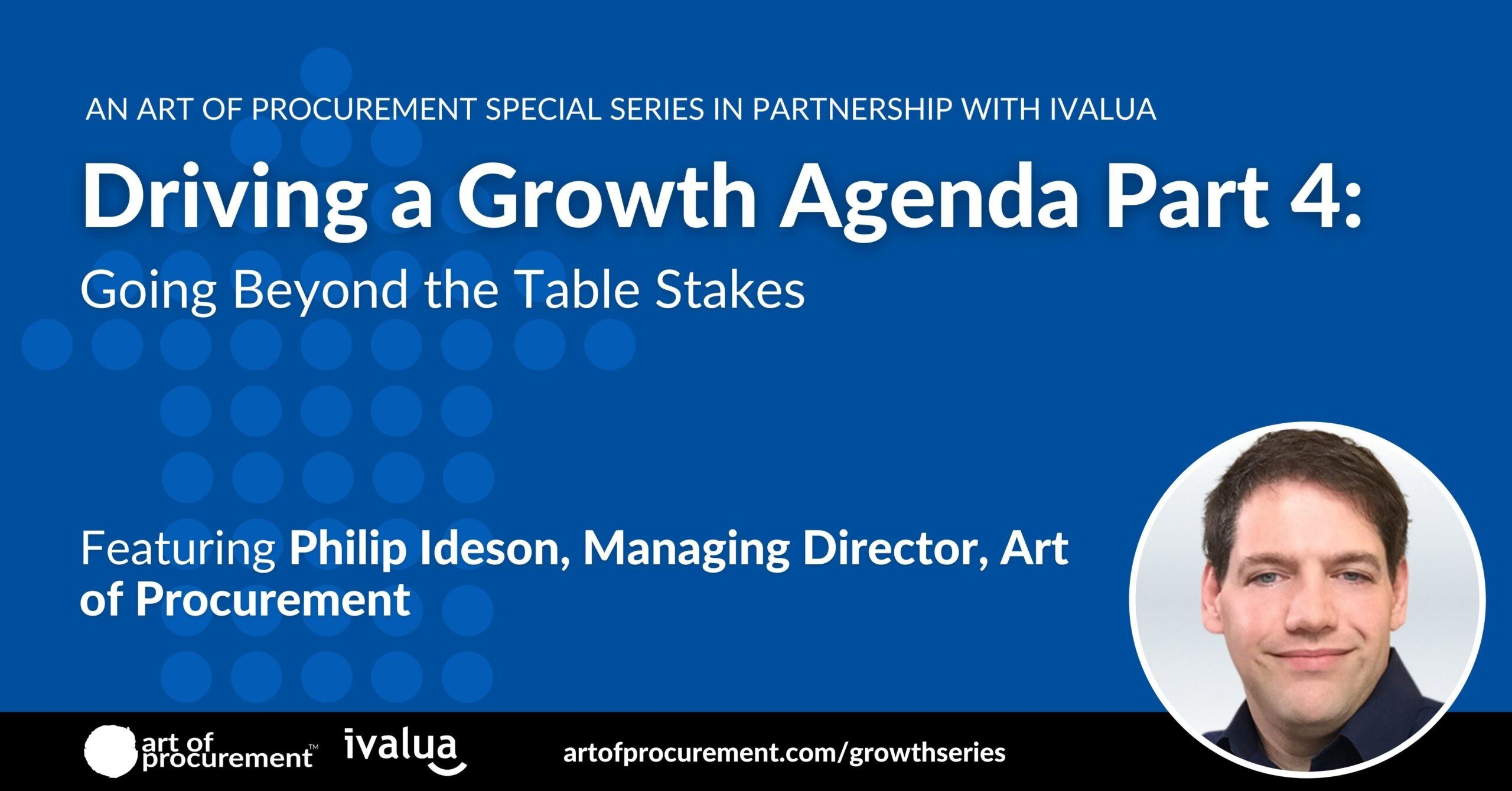 Driving a Growth Agenda Part 4 – Going Beyond the Table Stakes