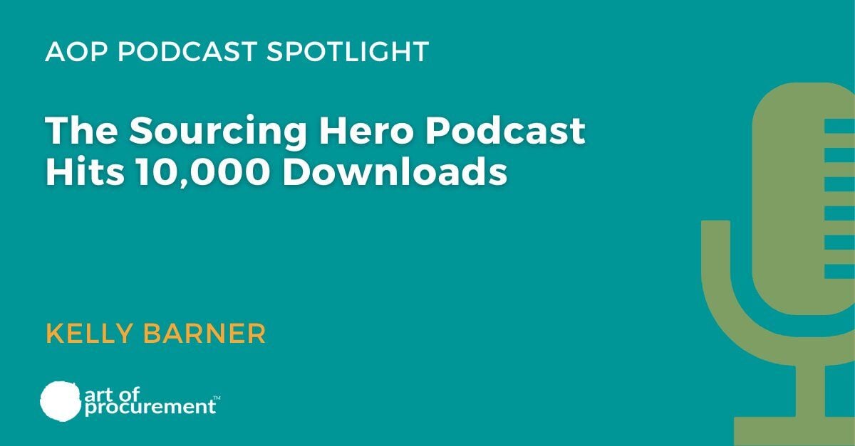 The Sourcing Hero Podcast Hits 10,000 Downloads