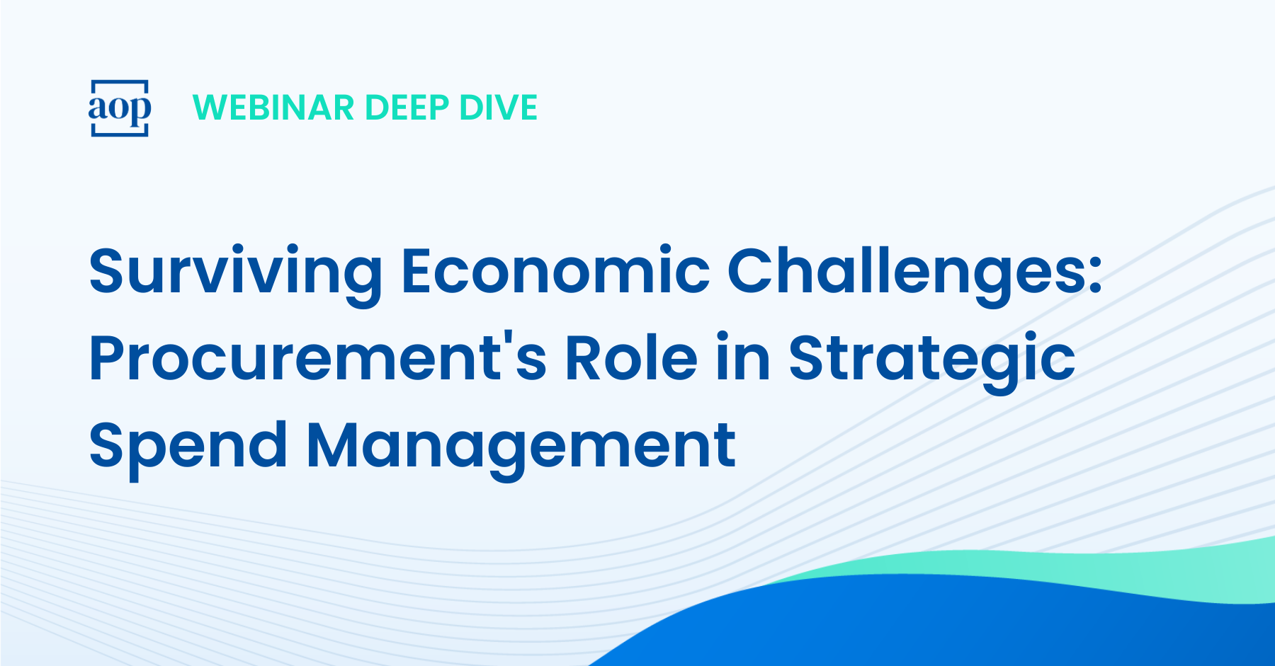 Surviving Economic Challenges: Procurement’s Role in Strategic Spend Management