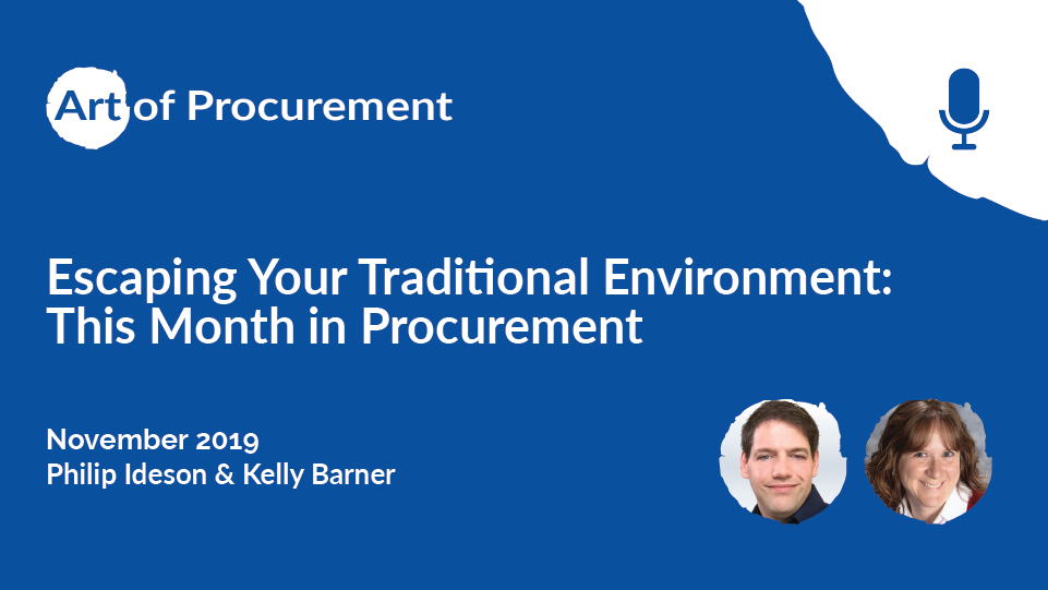 Escaping Your Traditional Environment – This Month in Procurement