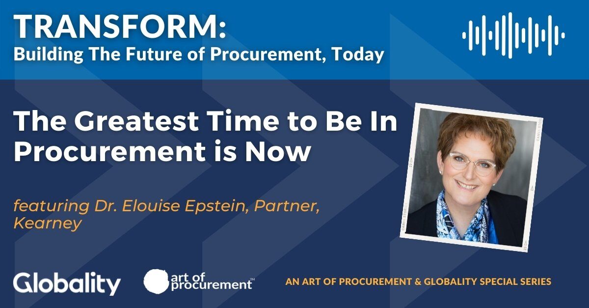 The Greatest Time to Be In Procurement is Now w/ Dr. Elouise Epstein